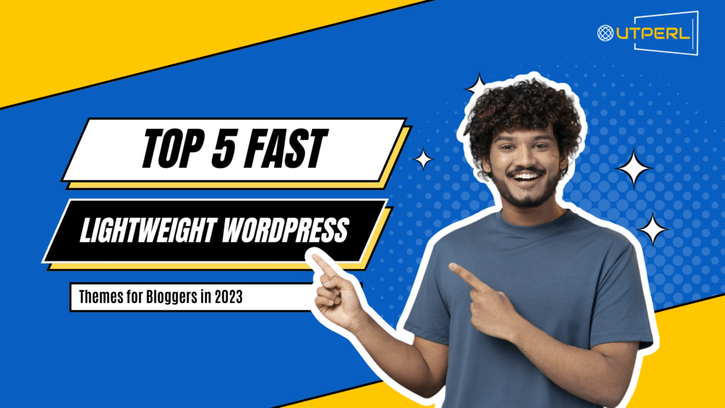 Top 5 Fast and Lightweight WordPress Themes